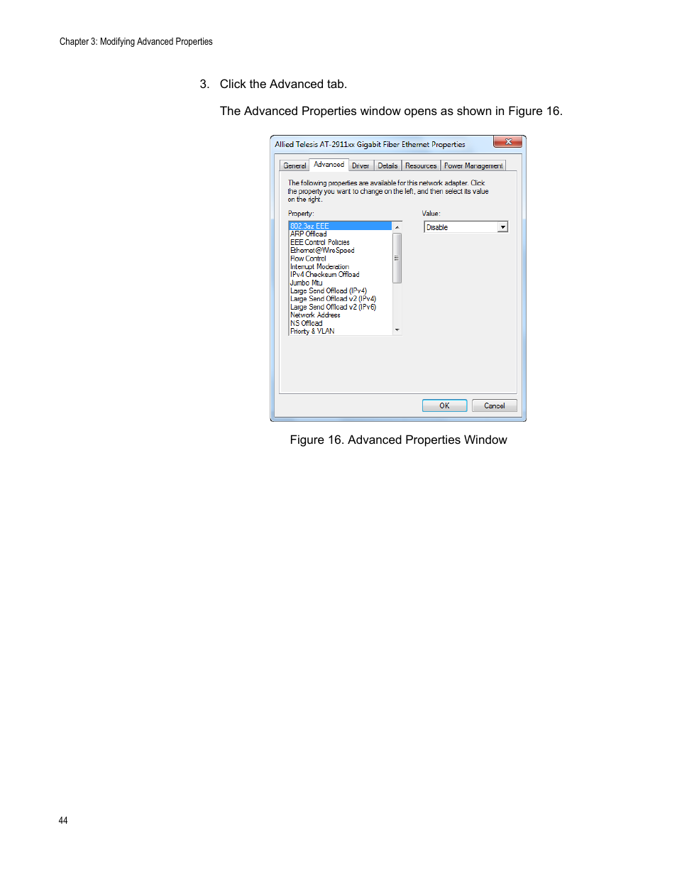Figure 16: advanced properties window | Allied Telesis AT-2911 Series Adapters User Manual | Page 44 / 120