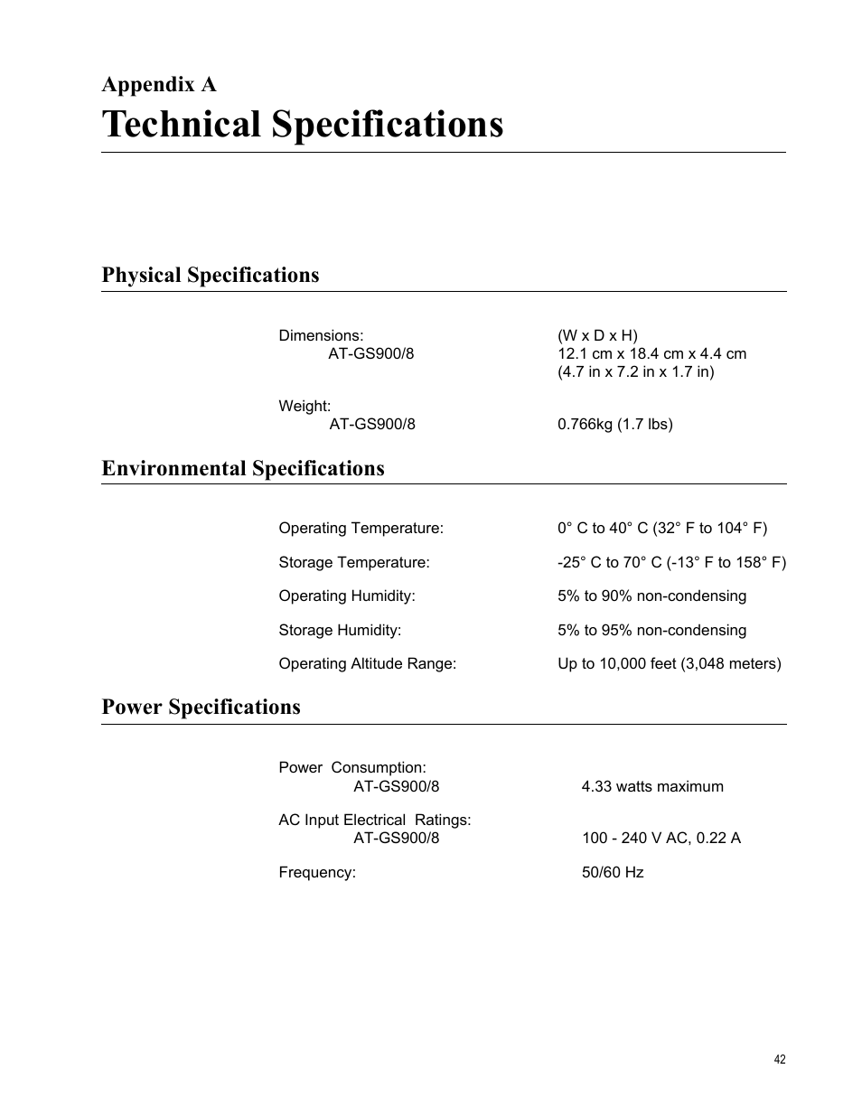 Appendix a, Technical specifications, Physical specifications | Environmental specifications, Power specifications, Appendix a: technical specifications | Allied Telesis AT-GS900/8 User Manual | Page 42 / 45