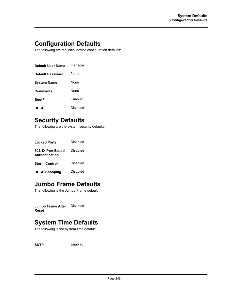 Configuration defaults, Security defaults, Jumbo frame defaults | System time defaults | Allied Telesis AT-S94 User Manual | Page 246 / 254