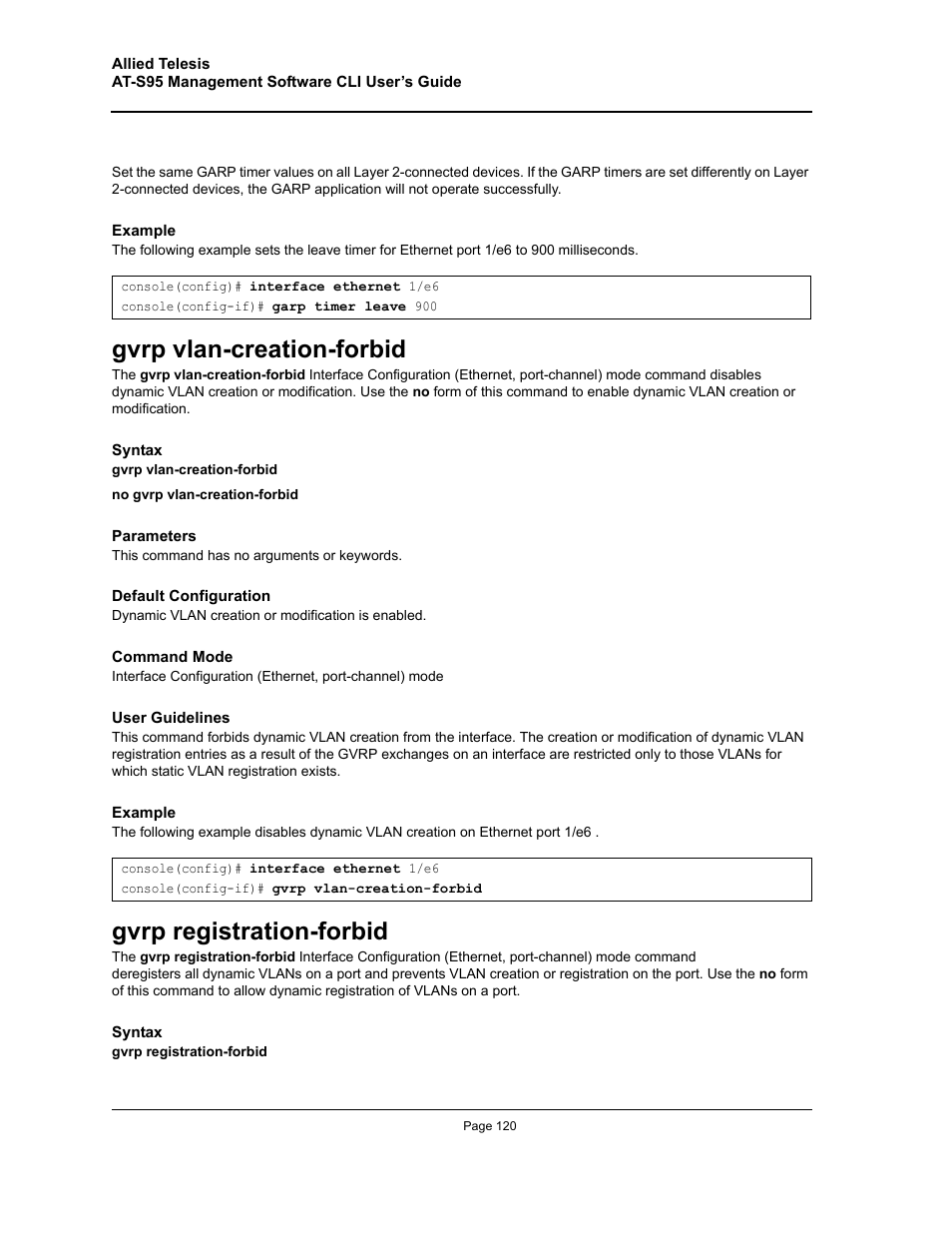 Gvrp vlan-creation-forbid, Gvrp registration-forbid, Gvrp vlan-creation-forbid gvrp registration-forbid | Allied Telesis AT-S95 CLI User Manual | Page 120 / 392