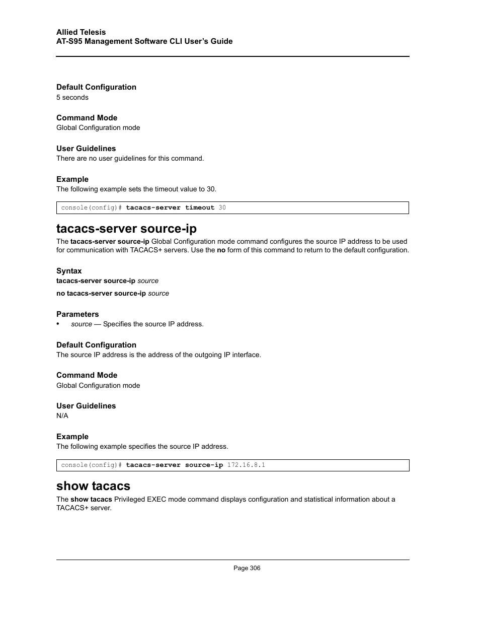 Tacacs-server source-ip, Show tacacs, Tacacs-server source-ip show tacacs | Allied Telesis AT-S95 CLI User Manual | Page 306 / 392