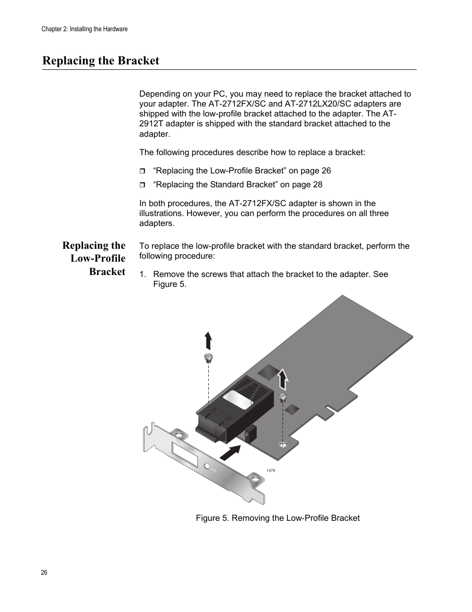 Replacing the bracket, Replacing the low-profile bracket, Figure 5. removing the low-profile bracket | Allied Telesis AT-2912T User Manual | Page 26 / 100