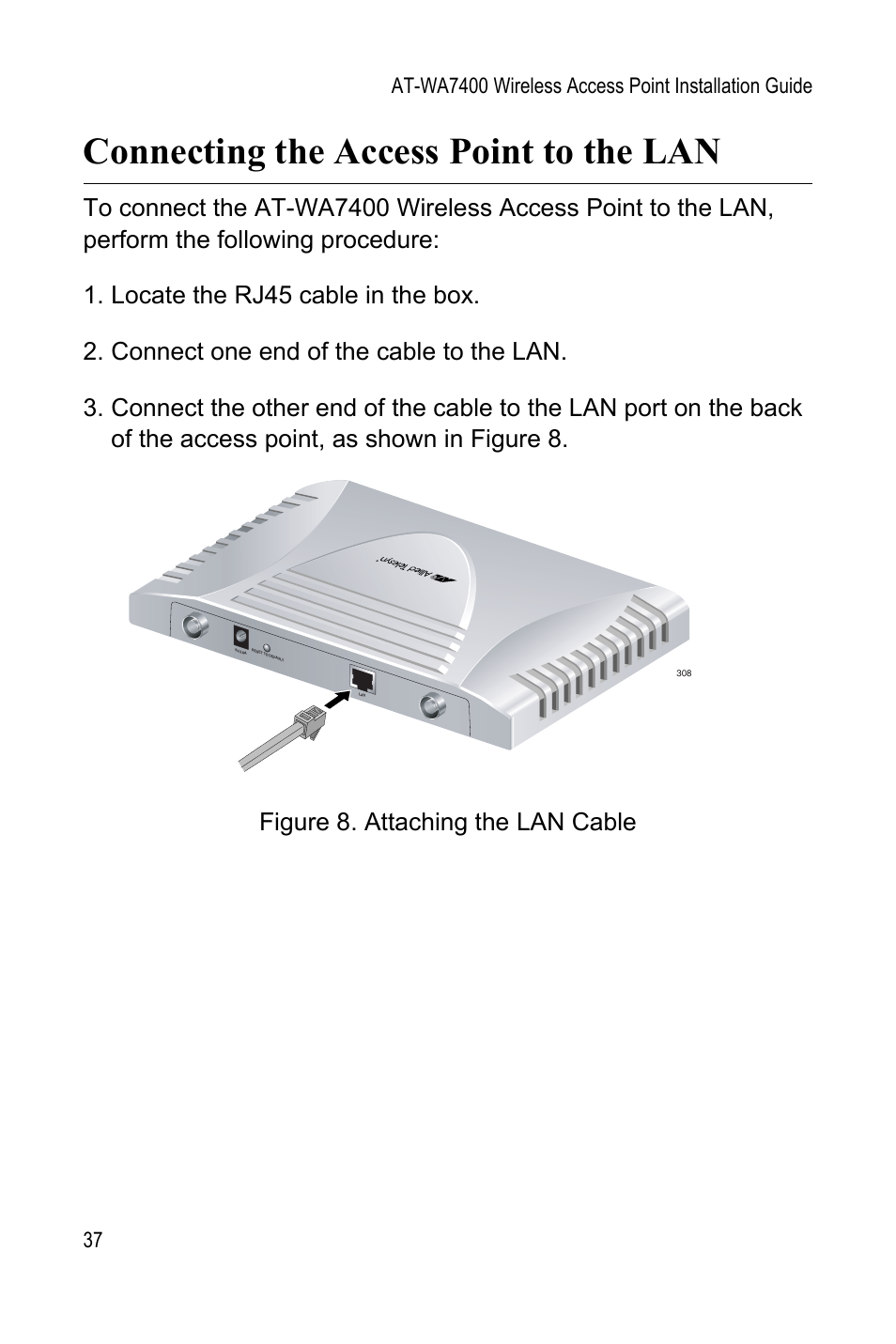 Connecting the access point to the lan, Figure 8: attaching the lan cable37 | Allied Telesis AT-WA7400 User Manual | Page 39 / 62