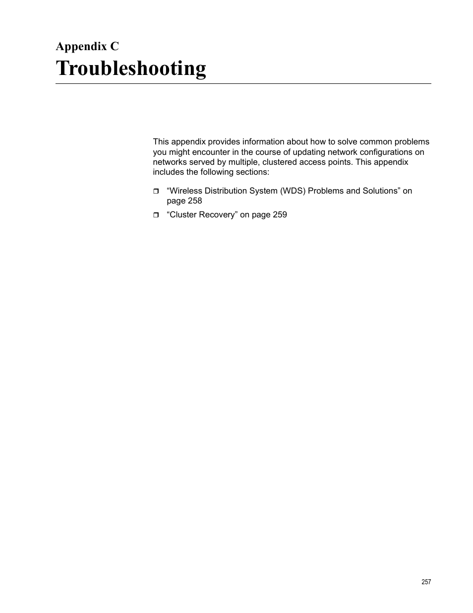 Appendix c, Troubleshooting, Appendix c: troubleshooting | Allied Telesis AT-WA7400/EU User Manual | Page 257 / 364