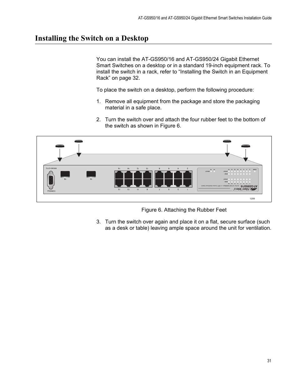 Installing the switch on a desktop, Figure 6. attaching the rubber feet | Allied Telesis AT-GS950/24 User Manual | Page 31 / 44