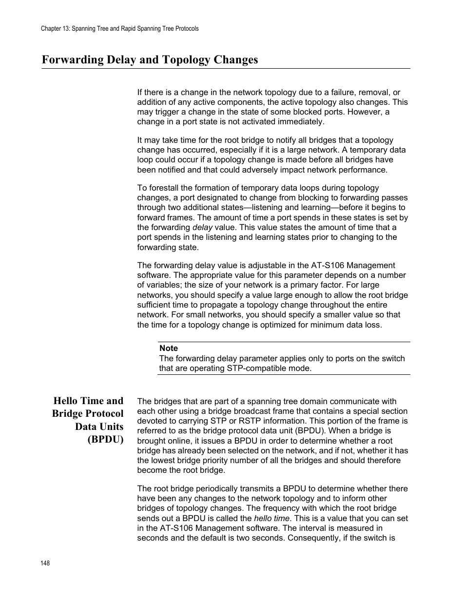 Forwarding delay and topology changes, Hello time and bridge protocol data units (bpdu) | Allied Telesis AT-S106 User Manual | Page 148 / 226