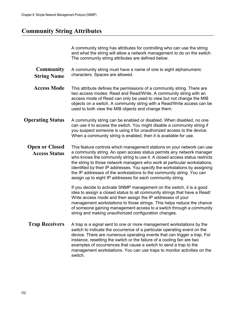 Community string attributes, Community string name, Access mode | Operating status, Open or closed access status, Trap receivers | Allied Telesis AT-S105 User Manual | Page 102 / 234