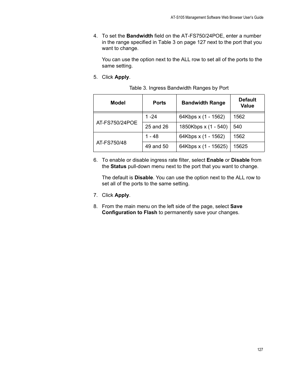 Table 3. ingress bandwidth ranges by port | Allied Telesis AT-S105 User Manual | Page 127 / 234