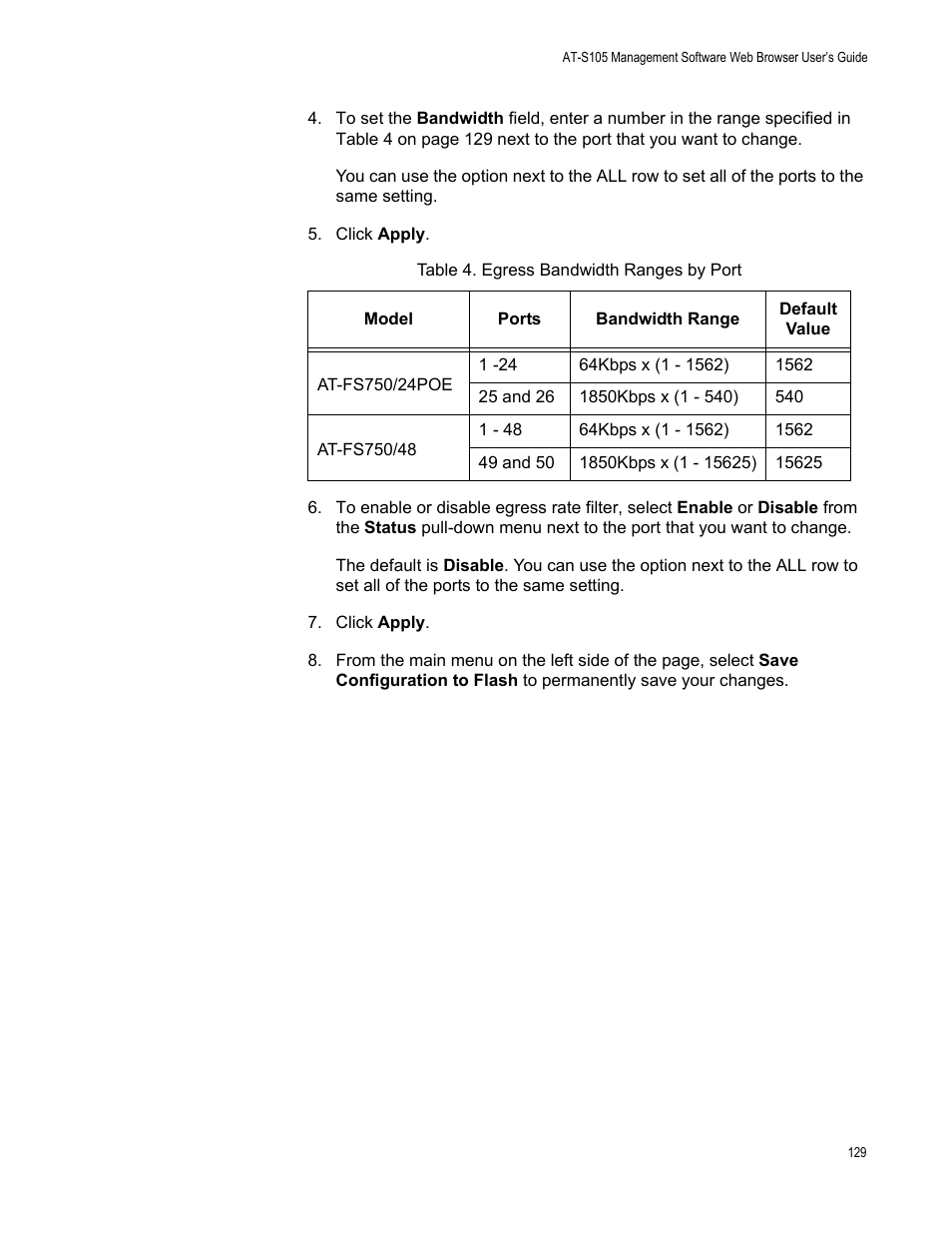 Table 4. egress bandwidth ranges by port | Allied Telesis AT-S105 User Manual | Page 129 / 234