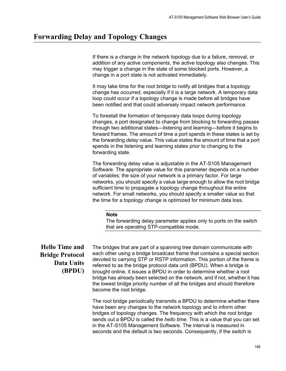 Forwarding delay and topology changes, Hello time and bridge protocol data units (bpdu) | Allied Telesis AT-S105 User Manual | Page 149 / 234