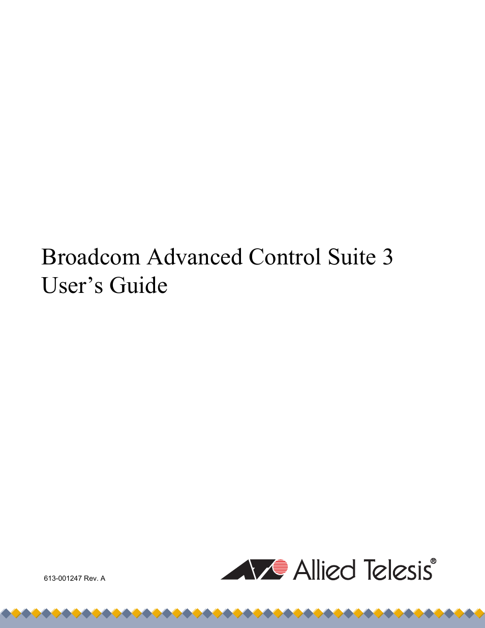 Allied Telesis Broadcom Advanced Control Suite 3 User Manual | 80 pages
