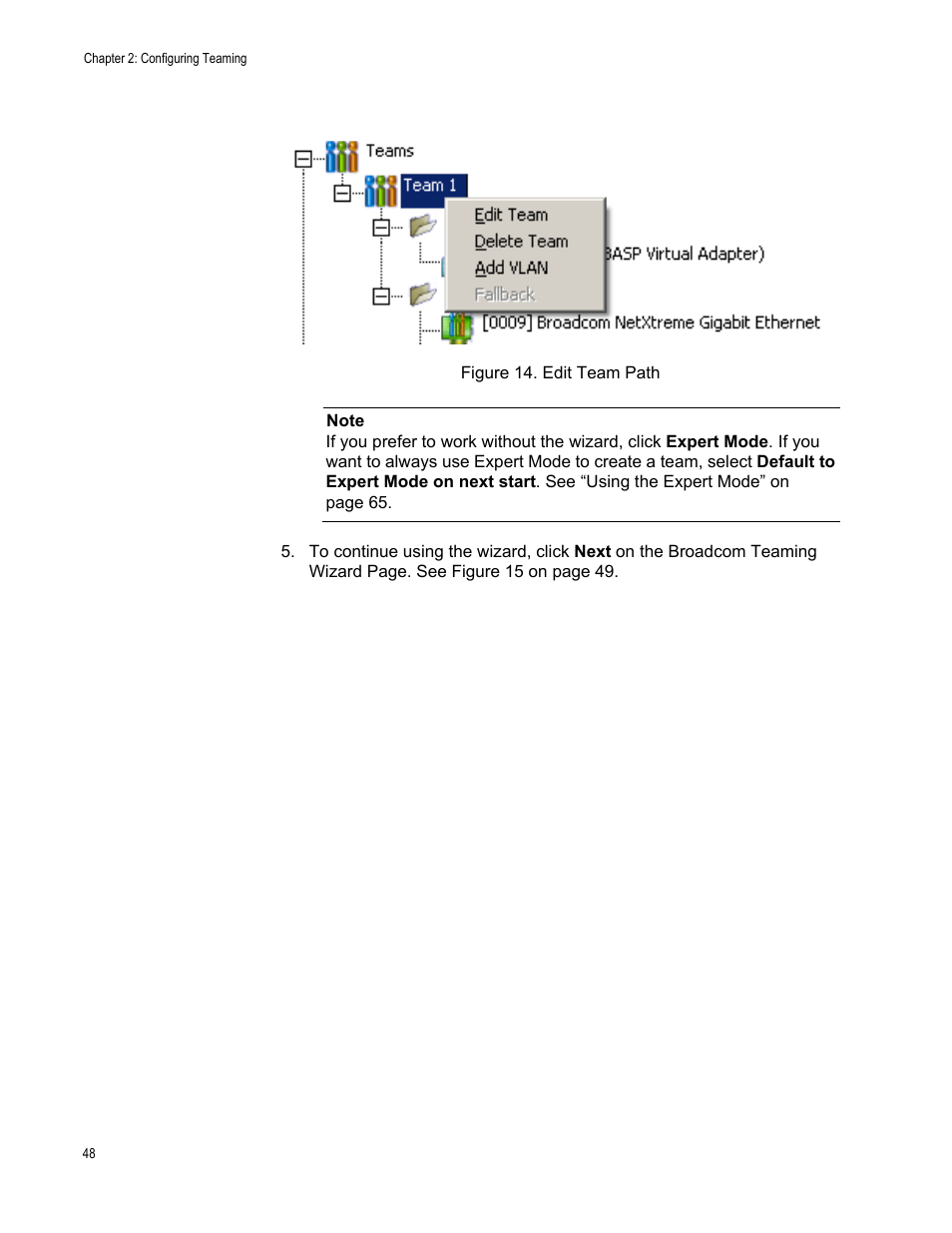 Figure 14: edit team path | Allied Telesis Broadcom Advanced Control Suite 3 User Manual | Page 48 / 80