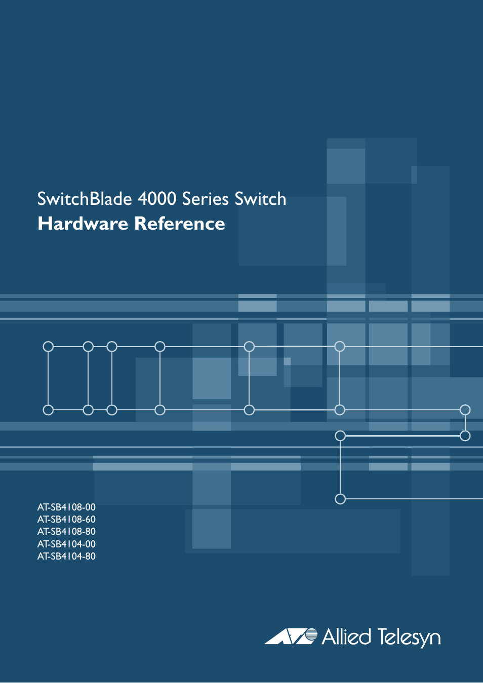 Allied Telesis SwitchBlade 4000 Series Switch Hardware Reference User Manual | 64 pages