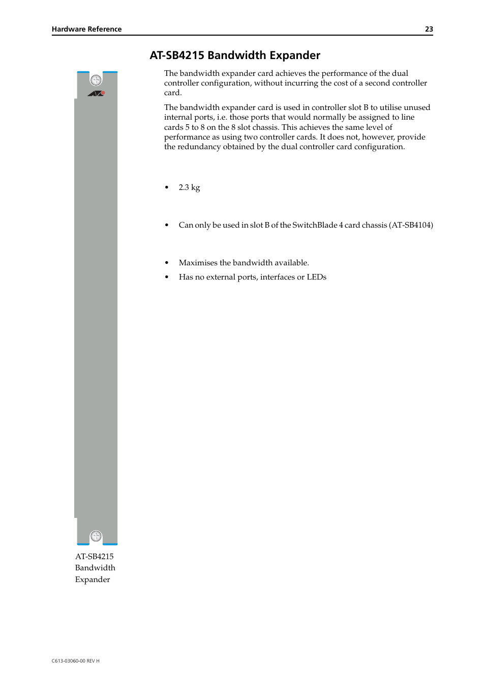 At-sb4215 bandwidth expander, Weight, Compatibility | Functionality | Allied Telesis SwitchBlade 4000 Series Switch Hardware Reference User Manual | Page 23 / 64