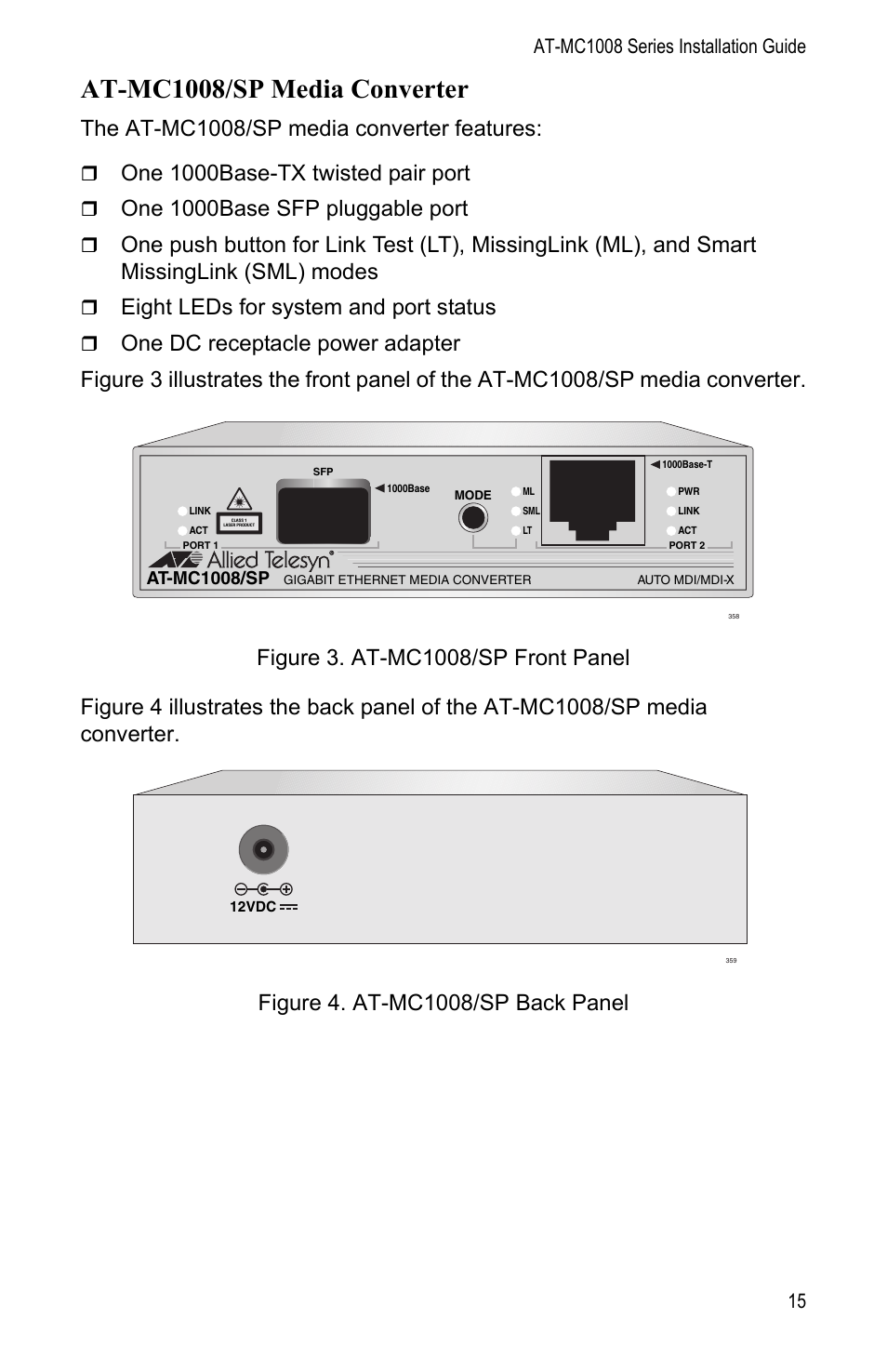 At-mc1008/sp media converter, The at-mc1008/sp media converter features, One 1000base-tx twisted pair port | One 1000base sfp pluggable port, Eight leds for system and port status | Allied Telesis AT-MC1008/SP User Manual | Page 15 / 92