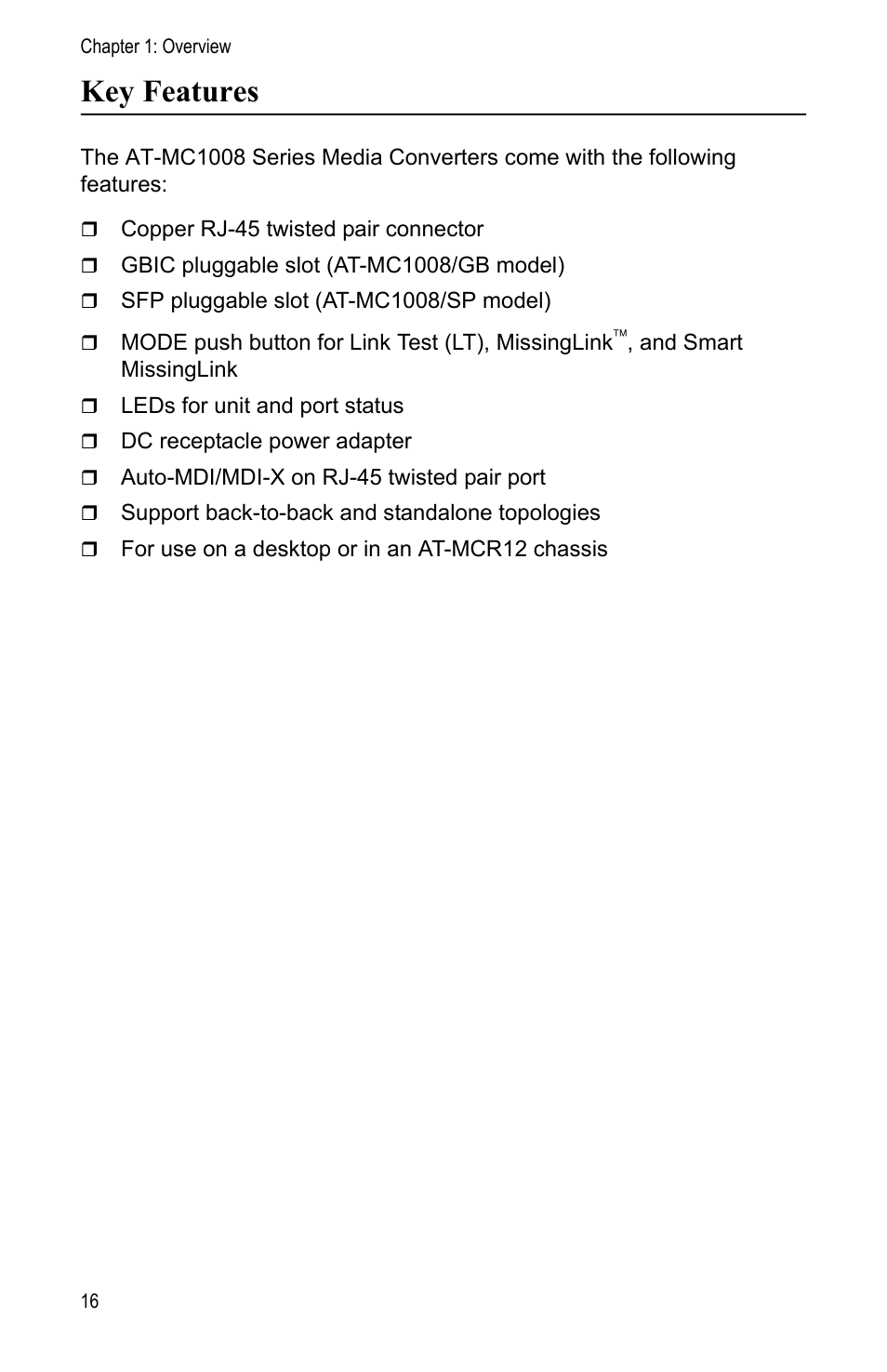 Key features | Allied Telesis AT-MC1008/SP User Manual | Page 16 / 92