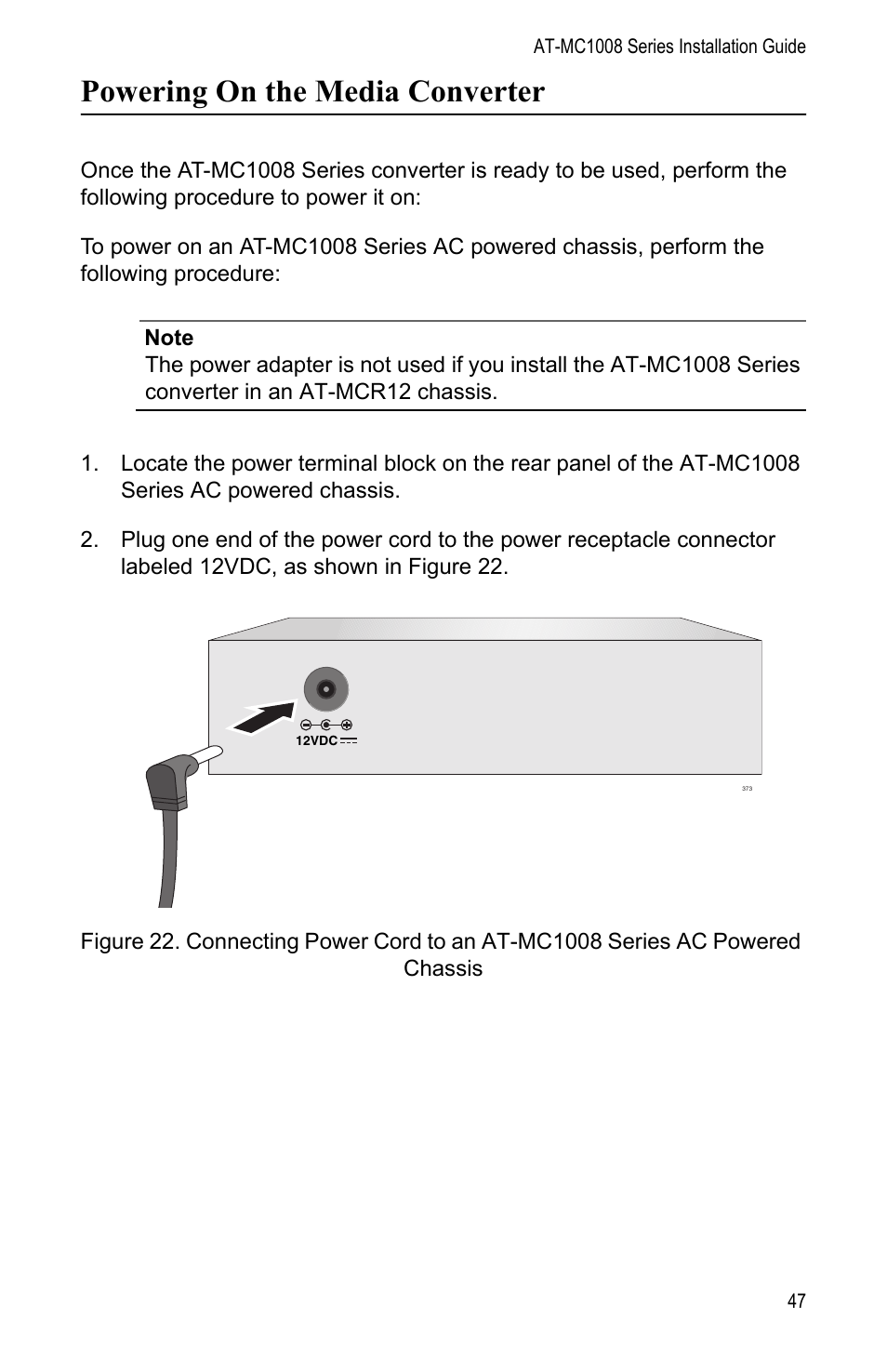Powering on the media converter, Powering on the media | Allied Telesis AT-MC1008/SP User Manual | Page 47 / 92