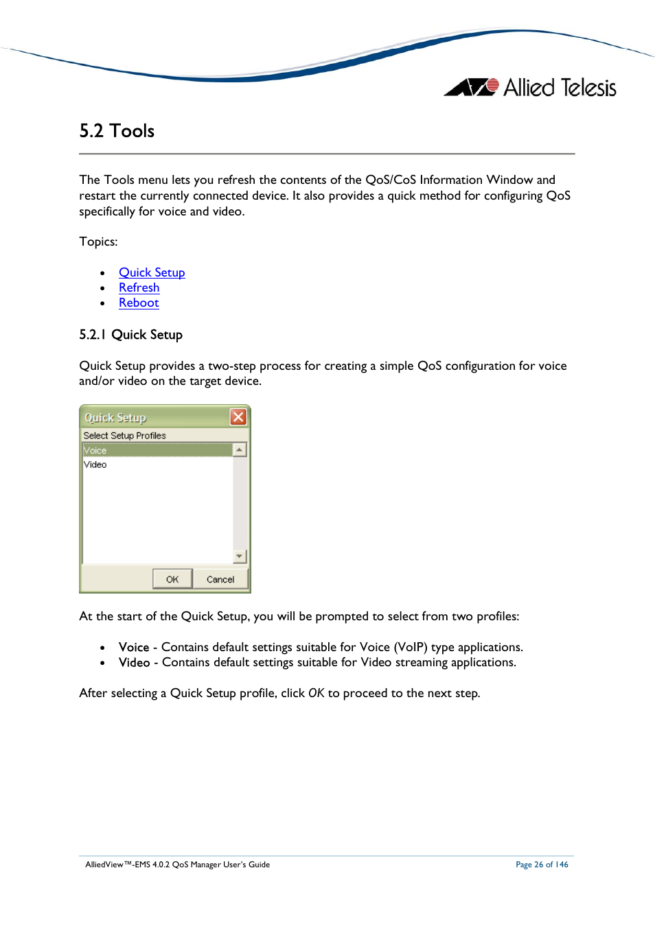 2 tools, 1 quick setup | Allied Telesis AlliedView-EMS 4.0.2 QoS-Manager User Manual | Page 26 / 146