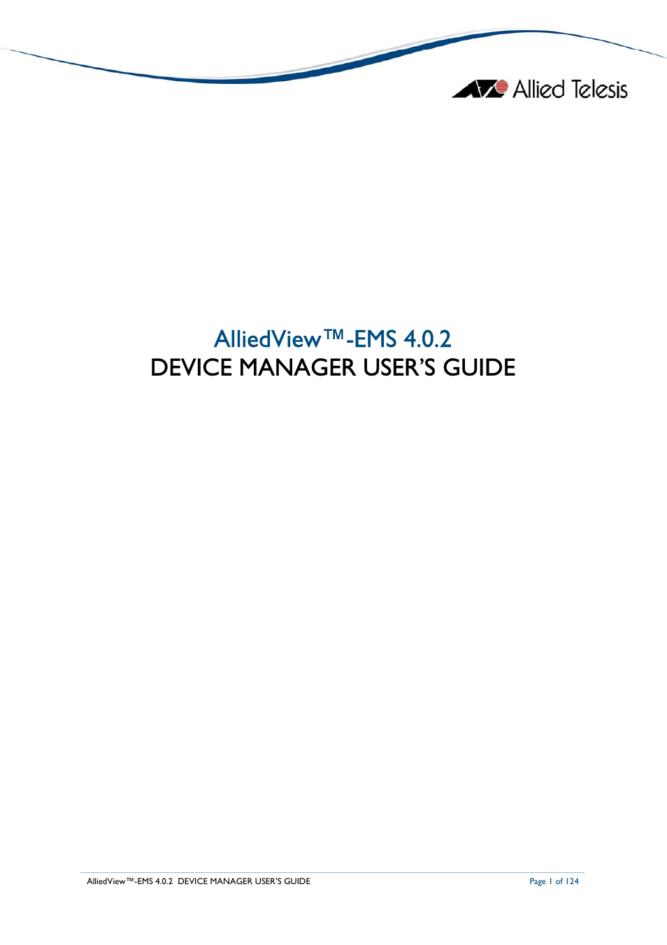 Allied Telesis AlliedView-EMS 4.0.2 Device-Manager User Manual | 124 pages