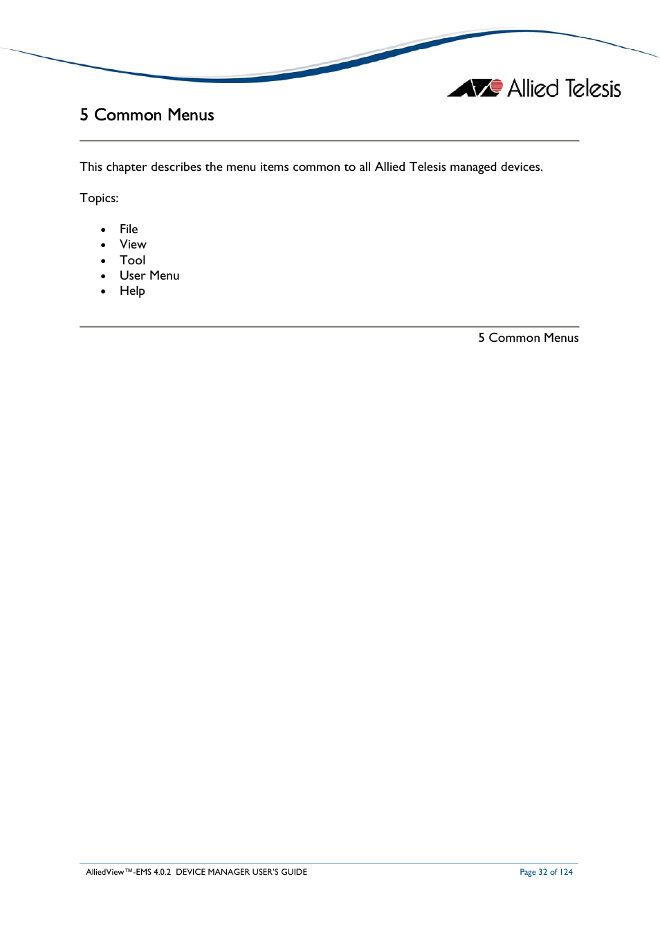 5 common menus | Allied Telesis AlliedView-EMS 4.0.2 Device-Manager User Manual | Page 32 / 124
