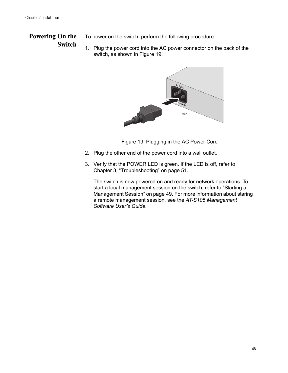 Powering on the switch, Figure 19. plugging in the ac power cord | Allied Telesis AT-FS750/48 User Manual | Page 48 / 62