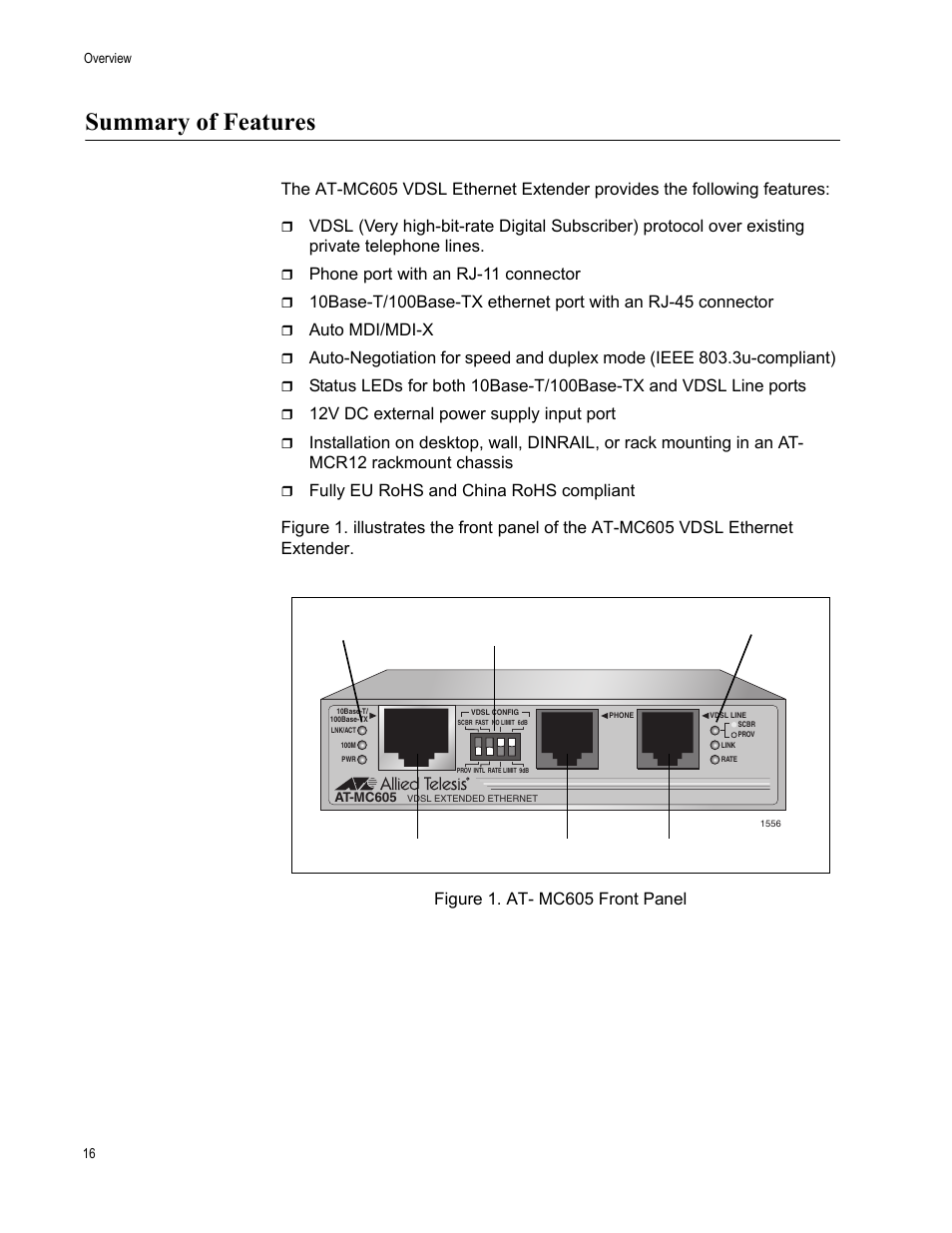 Summary of features, Figure 1. at- mc605 front panel, Phone port with an rj-11 connector | Auto mdi/mdi-x, 12v dc external power supply input port, Vdsl configuration | Allied Telesis AT-MC605 User Manual | Page 16 / 48
