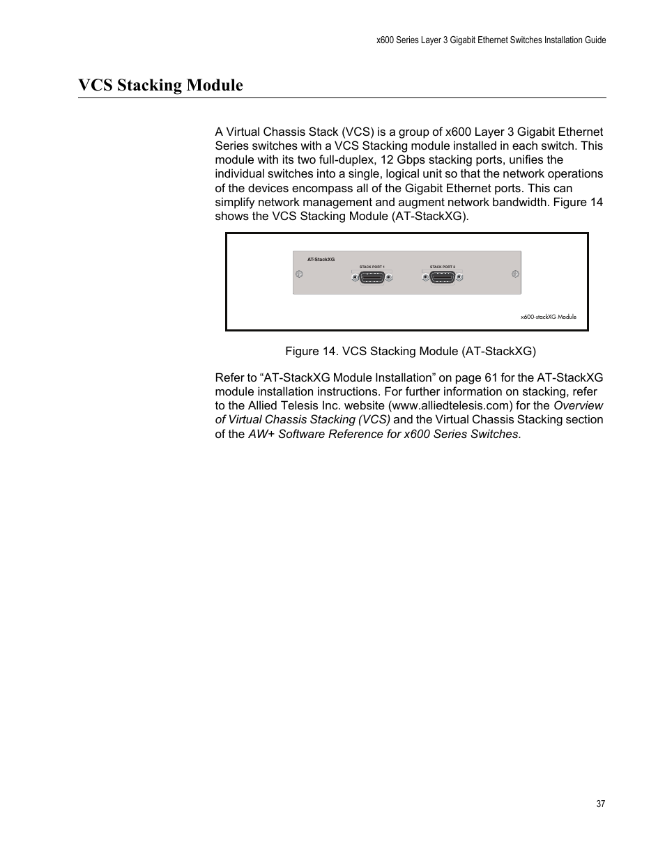 Vcs stacking module, Figure 14. vcs stacking module (at-stackxg) | Allied Telesis x600-48Ts/XP User Manual | Page 37 / 94