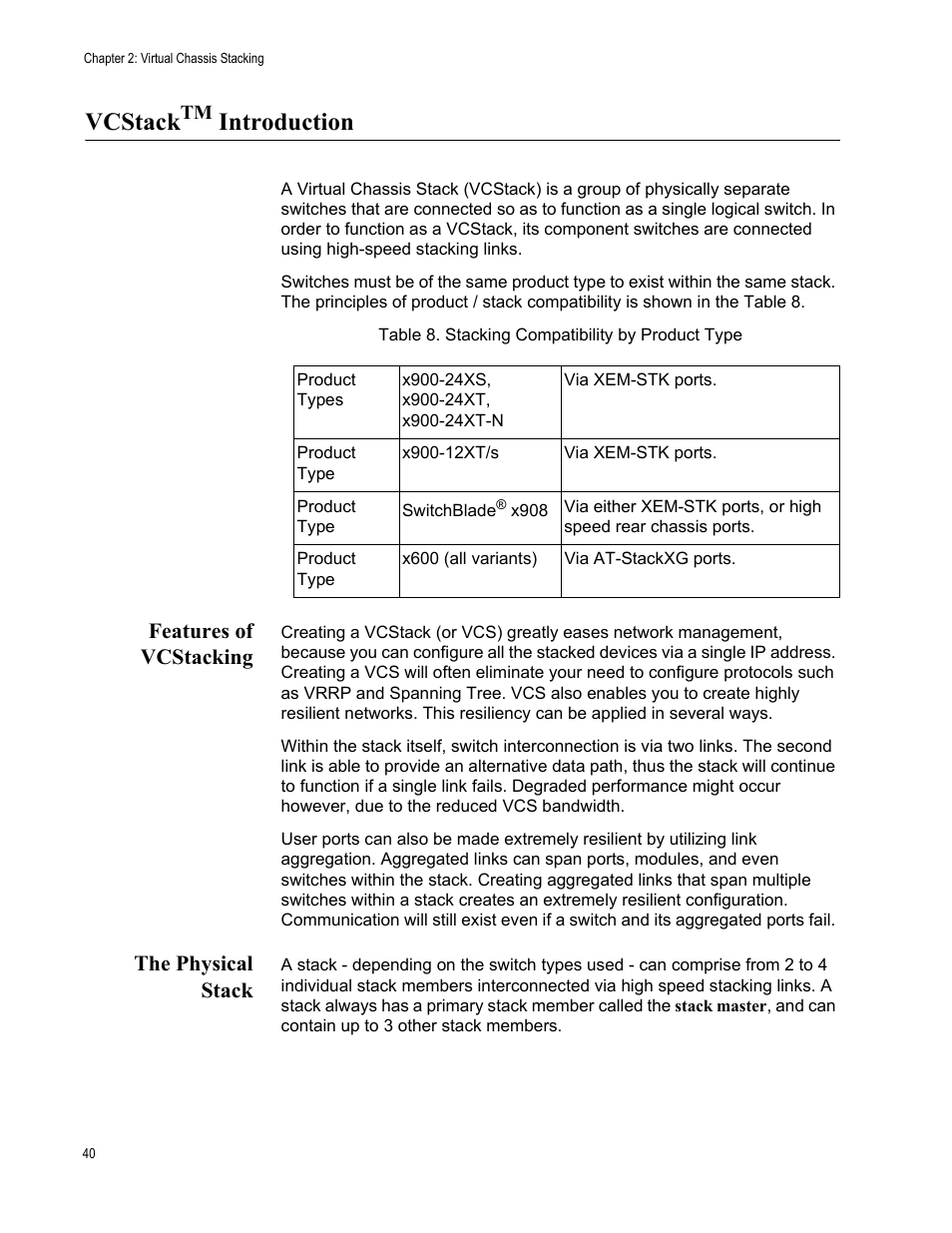 Vcstacktm introduction, Features of vcstacking, The physical stack | Vcstack, Features of vcstacking the physical stack, Table 9. stacking compatibility by product type, Introduction | Allied Telesis x600-48Ts/XP User Manual | Page 40 / 94