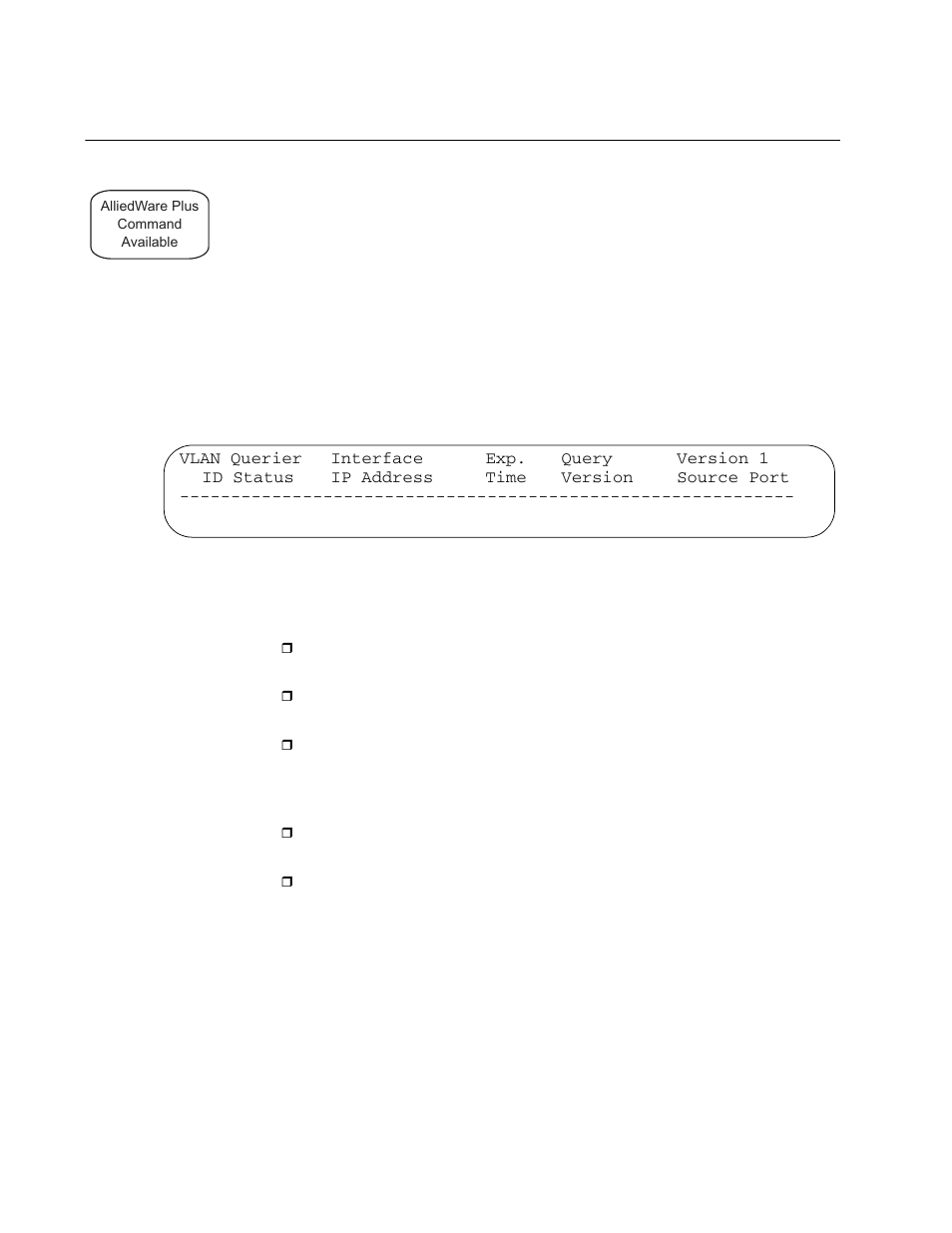 Show ip igmp querierlist, Alliedware plus command | Allied Telesis AT-S63 User Manual | Page 482 / 922