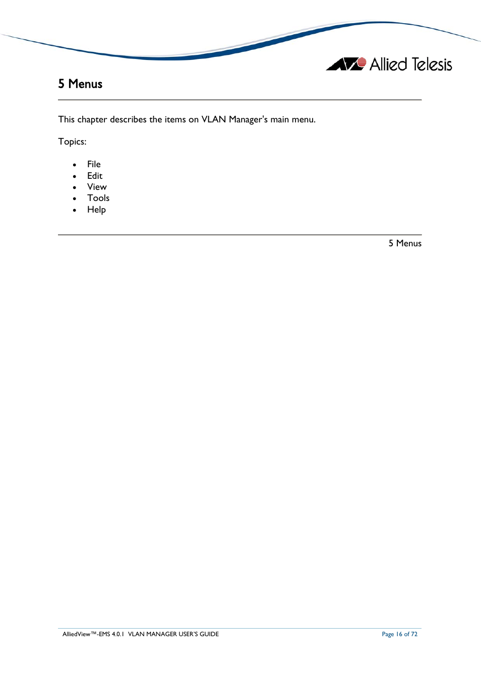 5 menus | Allied Telesis AlliedView-EMS 4.0.1 VLAN MANAGER User Manual | Page 16 / 72