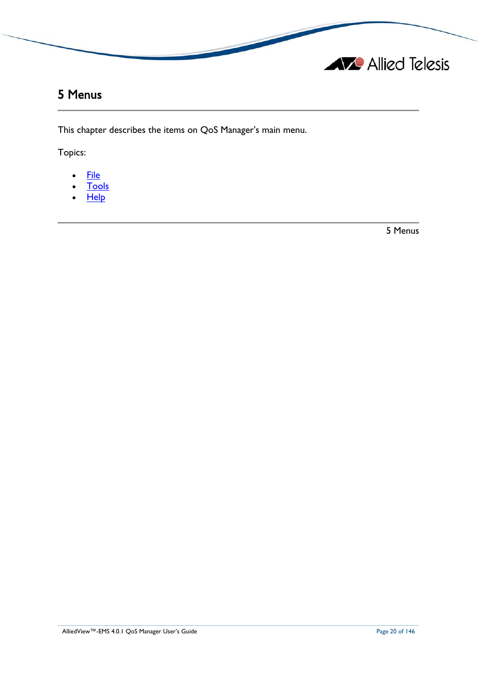 5 menus, Menus | Allied Telesis AlliedView-EMS 4.0.1 QoS MANAGER User Manual | Page 20 / 146