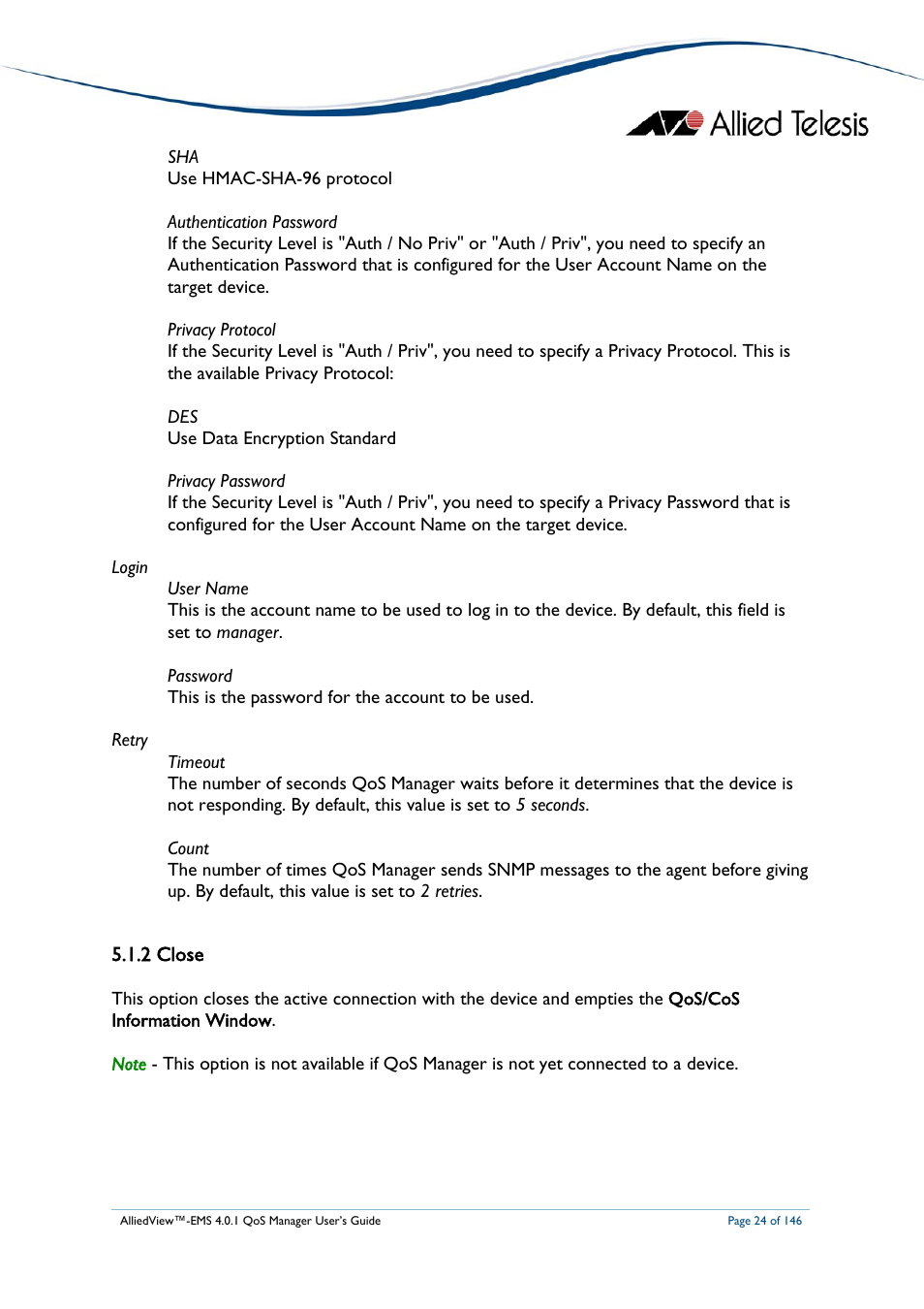 2 close, Close | Allied Telesis AlliedView-EMS 4.0.1 QoS MANAGER User Manual | Page 24 / 146