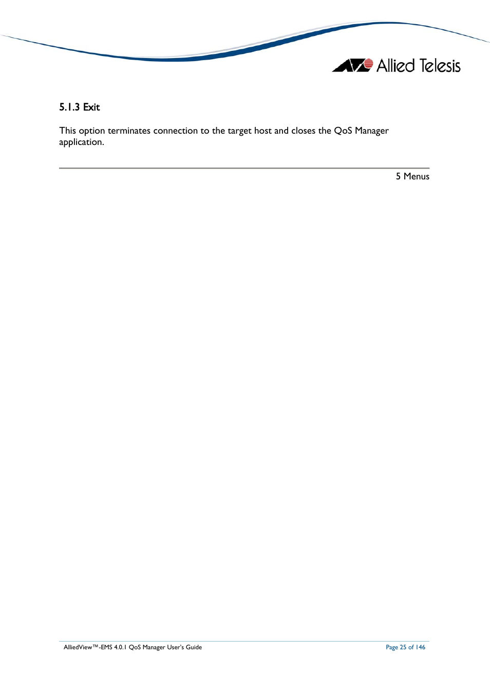 3 exit, Exit | Allied Telesis AlliedView-EMS 4.0.1 QoS MANAGER User Manual | Page 25 / 146