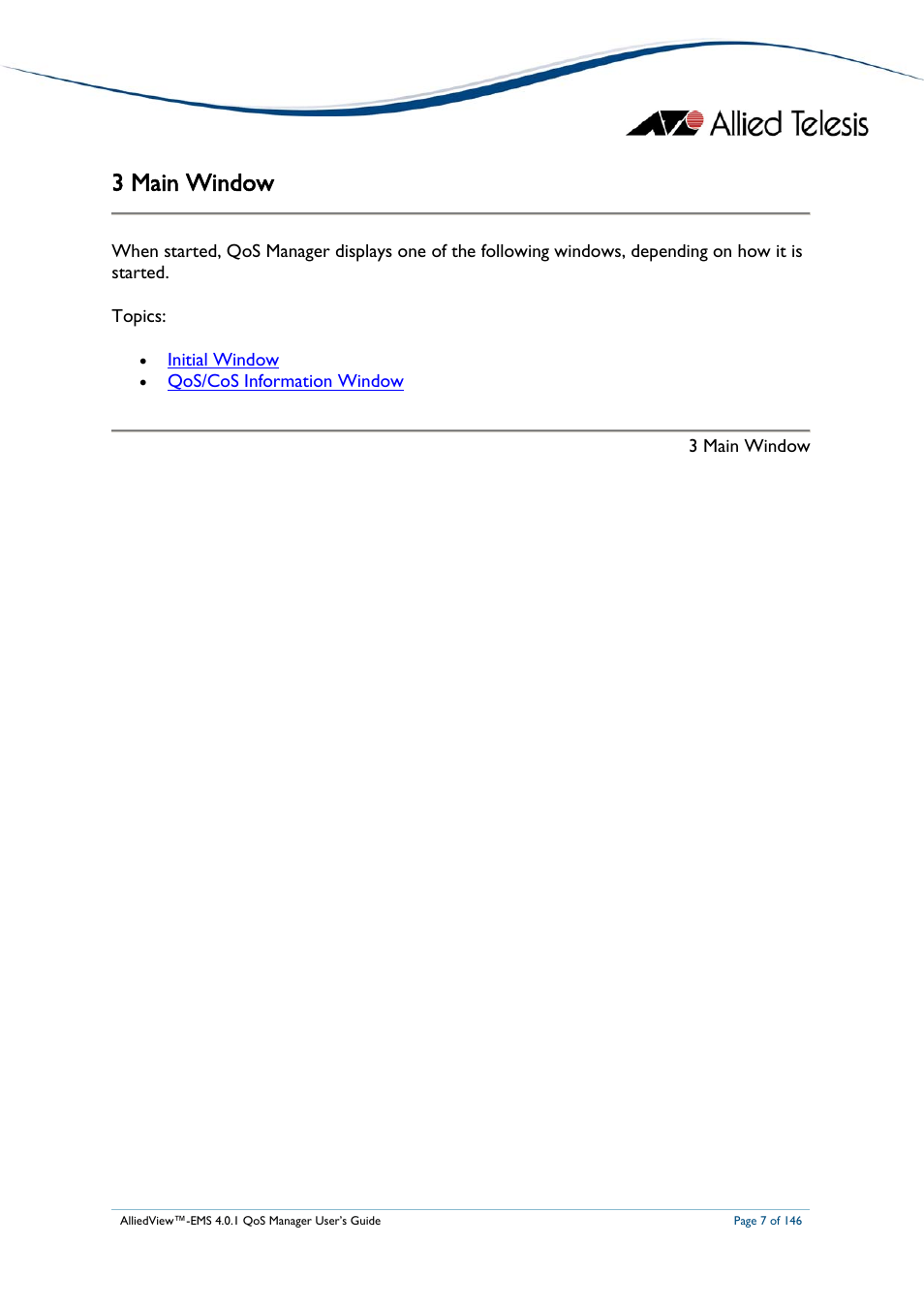 3 main window, Main window | Allied Telesis AlliedView-EMS 4.0.1 QoS MANAGER User Manual | Page 7 / 146