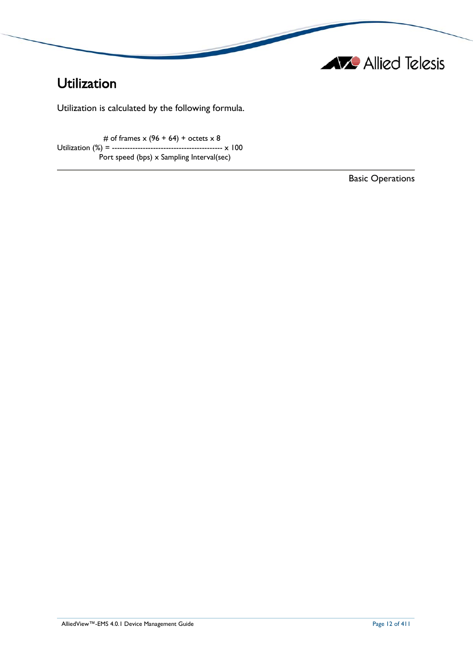 Utilization, Tilization, Utilization is calculated by the following formula | Basic operations | Allied Telesis AlliedView-EMS 4.0.1 DEVICE MANAGEMENT User Manual | Page 12 / 411