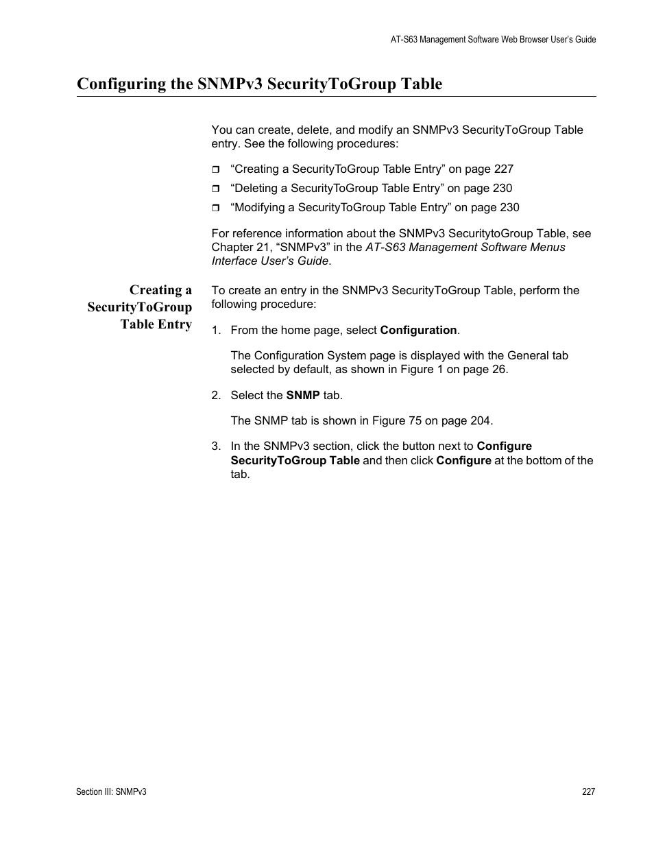Configuring the snmpv3 securitytogroup table, Creating a securitytogroup table entry | Allied Telesis AT-S63 User Manual | Page 227 / 410