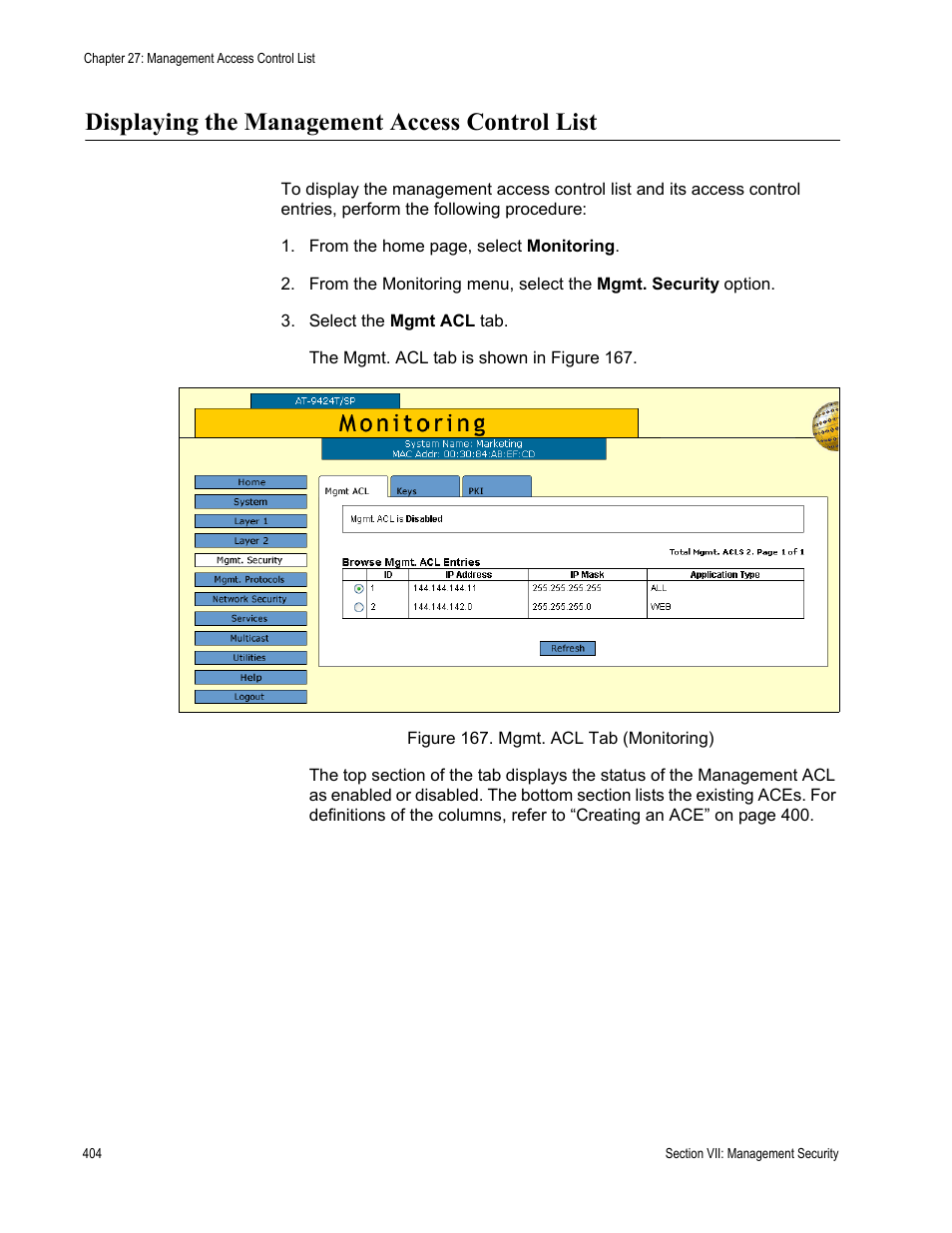 Displaying the management access control list, Figure 167: mgmt. acl tab (monitoring) | Allied Telesis AT-S63 User Manual | Page 404 / 410