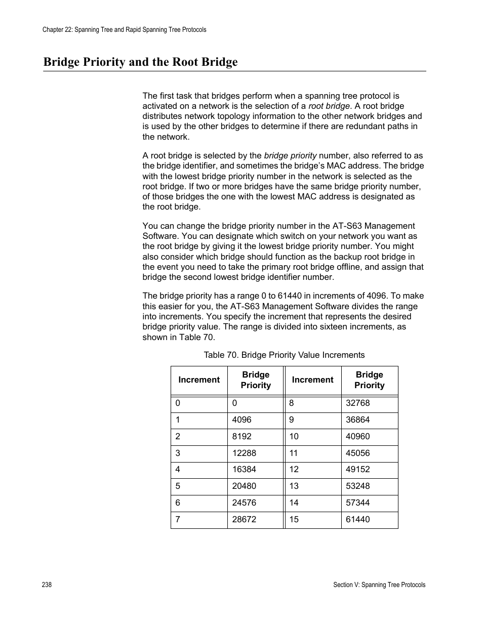 Bridge priority and the root bridge, Table 70: bridge priority value increments | Allied Telesis AT-S63 User Manual | Page 238 / 538