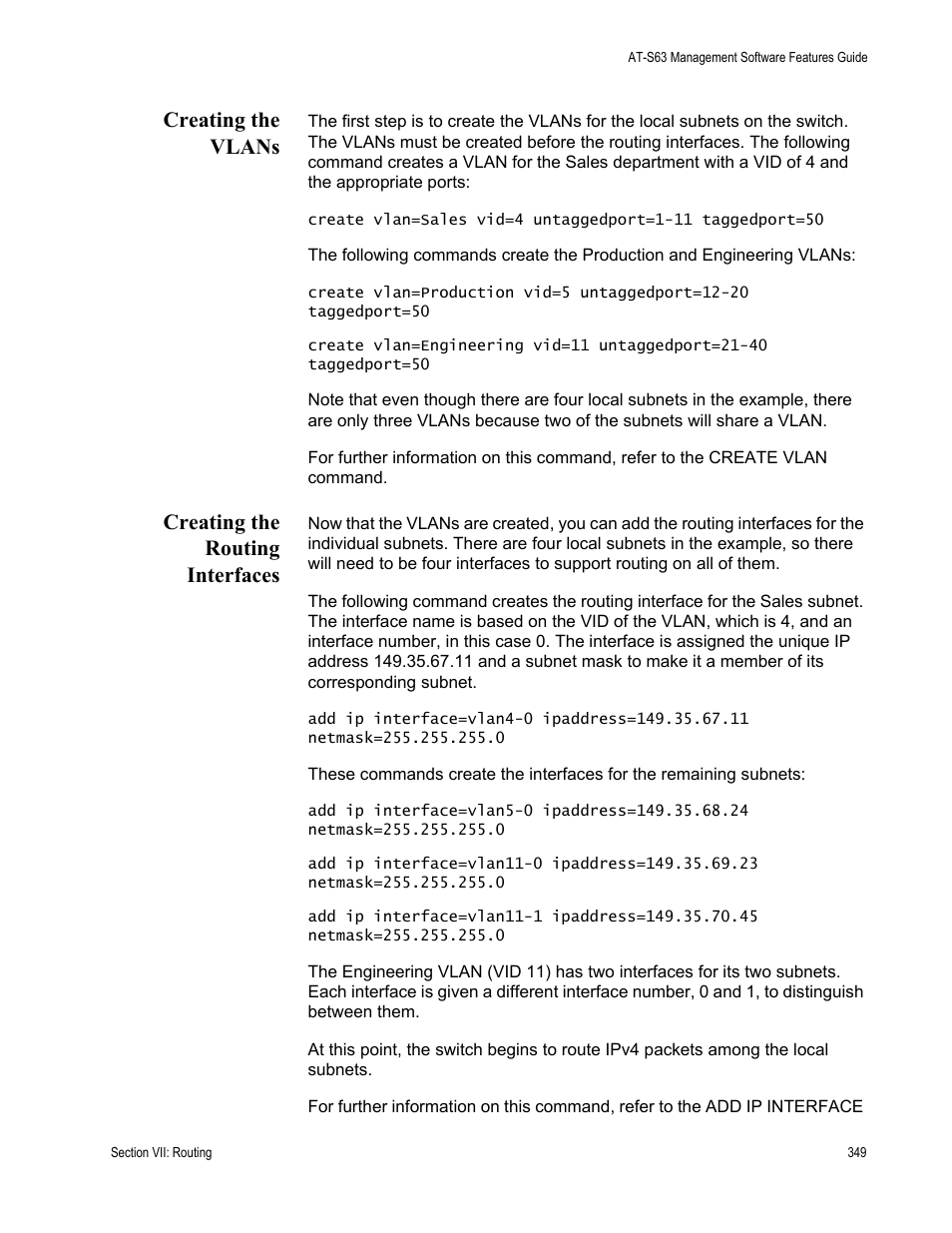 Creating the vlans, Creating the routing interfaces, Creating the vlans creating the routing interfaces | Allied Telesis AT-S63 User Manual | Page 349 / 538
