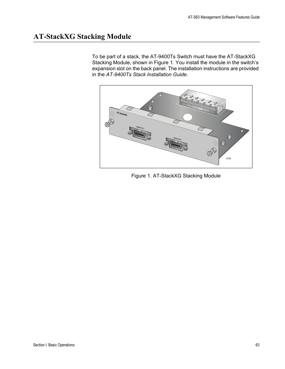 At-stackxg stacking module, Figure 1: at-stackxg stacking module | Allied Telesis AT-S63 User Manual | Page 63 / 538