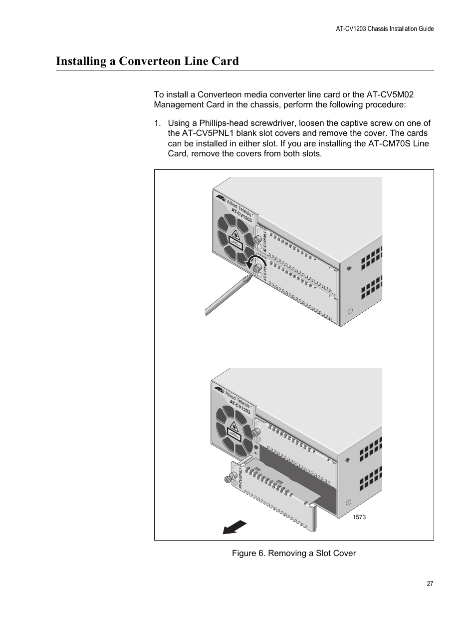 Installing a converteon line card, Figure 6. removing a slot cover | Allied Telesis AT-CV1203 User Manual | Page 27 / 38