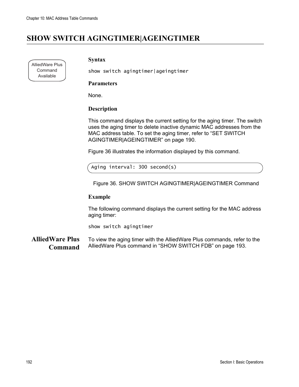 Show switch agingtimer|ageingtimer, Alliedware plus command | Allied Telesis AT-S63 User Manual | Page 192 / 836