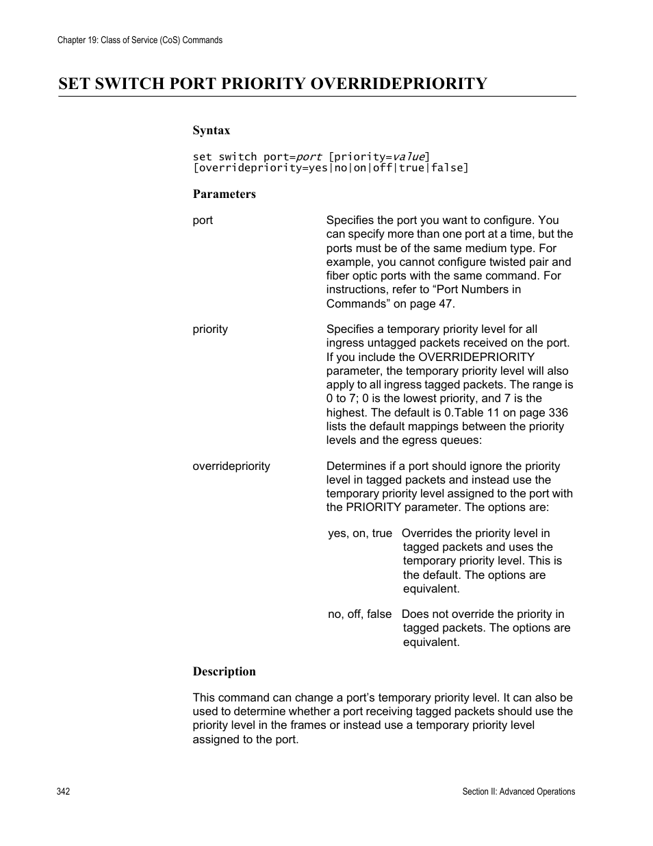 Set switch port priority overridepriority | Allied Telesis AT-S63 User Manual | Page 342 / 836