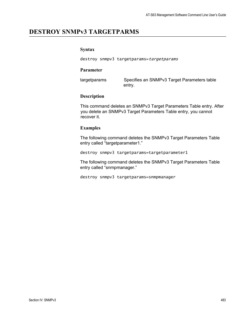 Destroy snmpv3 targetparms | Allied Telesis AT-S63 User Manual | Page 483 / 836