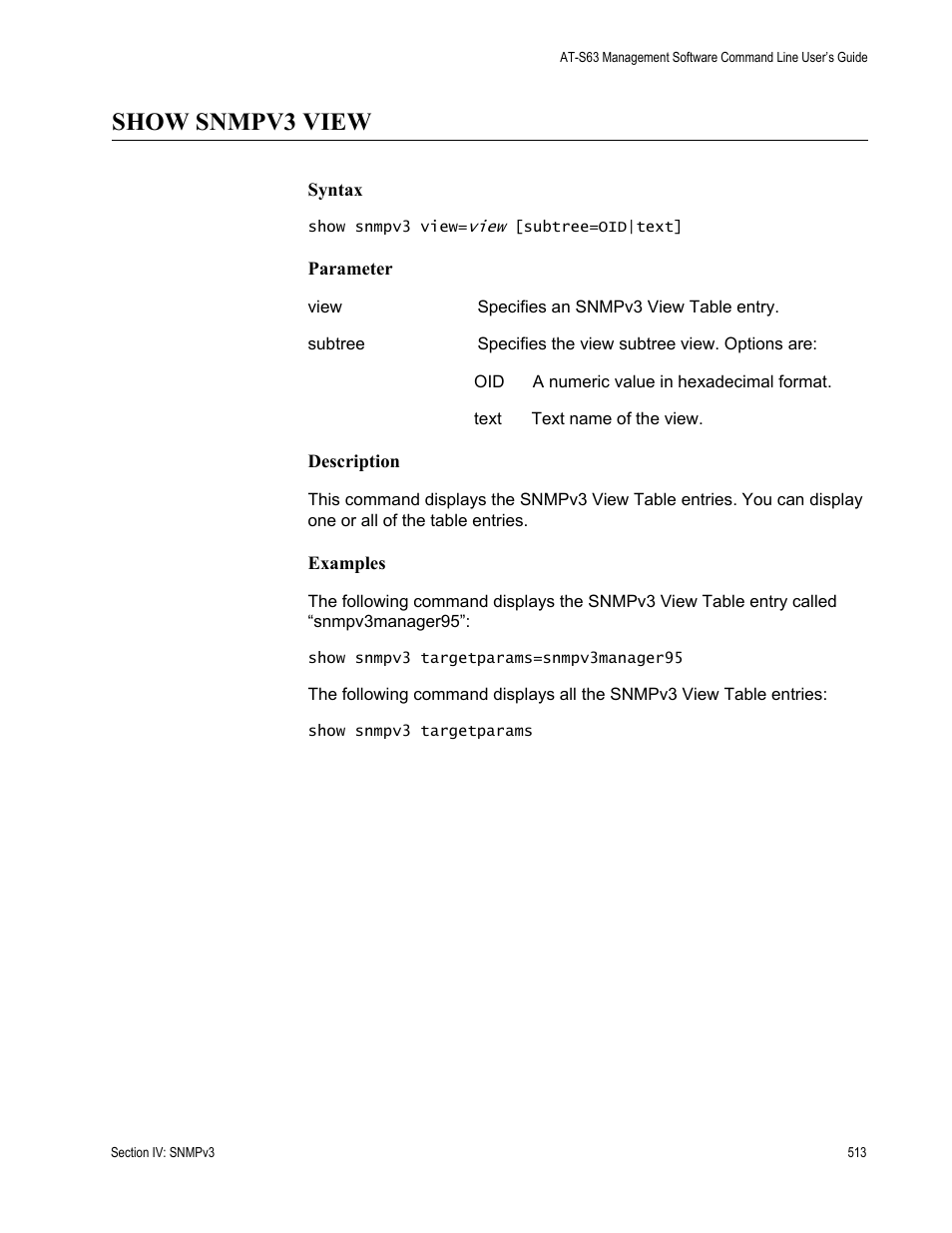 Show snmpv3 view | Allied Telesis AT-S63 User Manual | Page 513 / 836