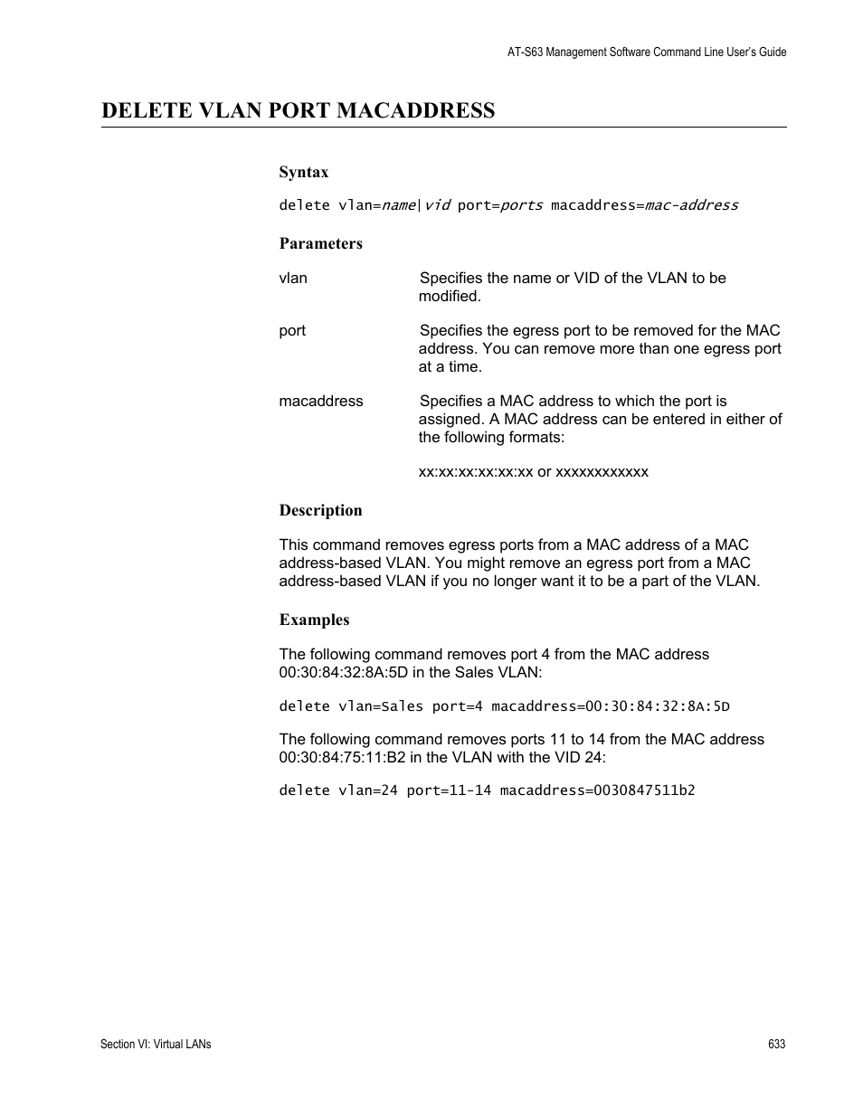 Delete vlan port macaddress | Allied Telesis AT-S63 User Manual | Page 633 / 836