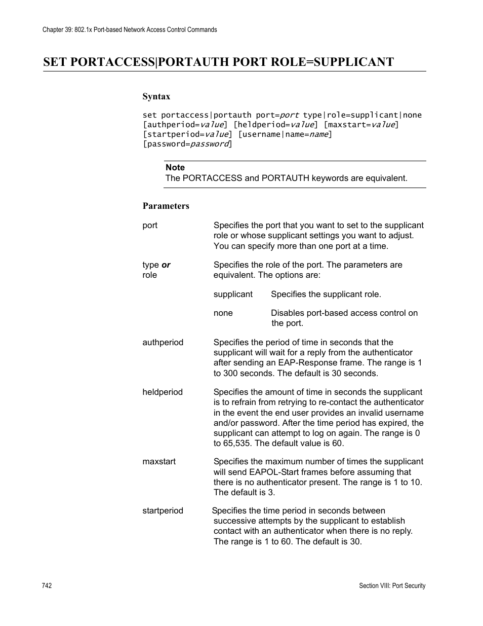 Set portaccess|portauth port role=supplicant | Allied Telesis AT-S63 User Manual | Page 742 / 836