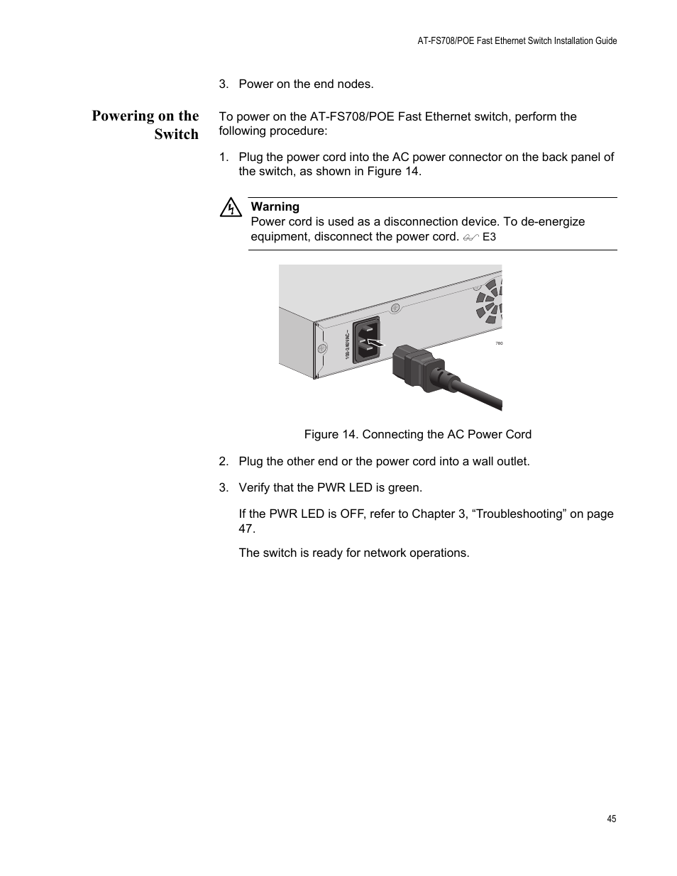 Powering on the switch, Figure 14. connecting the ac power cord, R to “powering on | Allied Telesis AT-FS708POE User Manual | Page 45 / 52