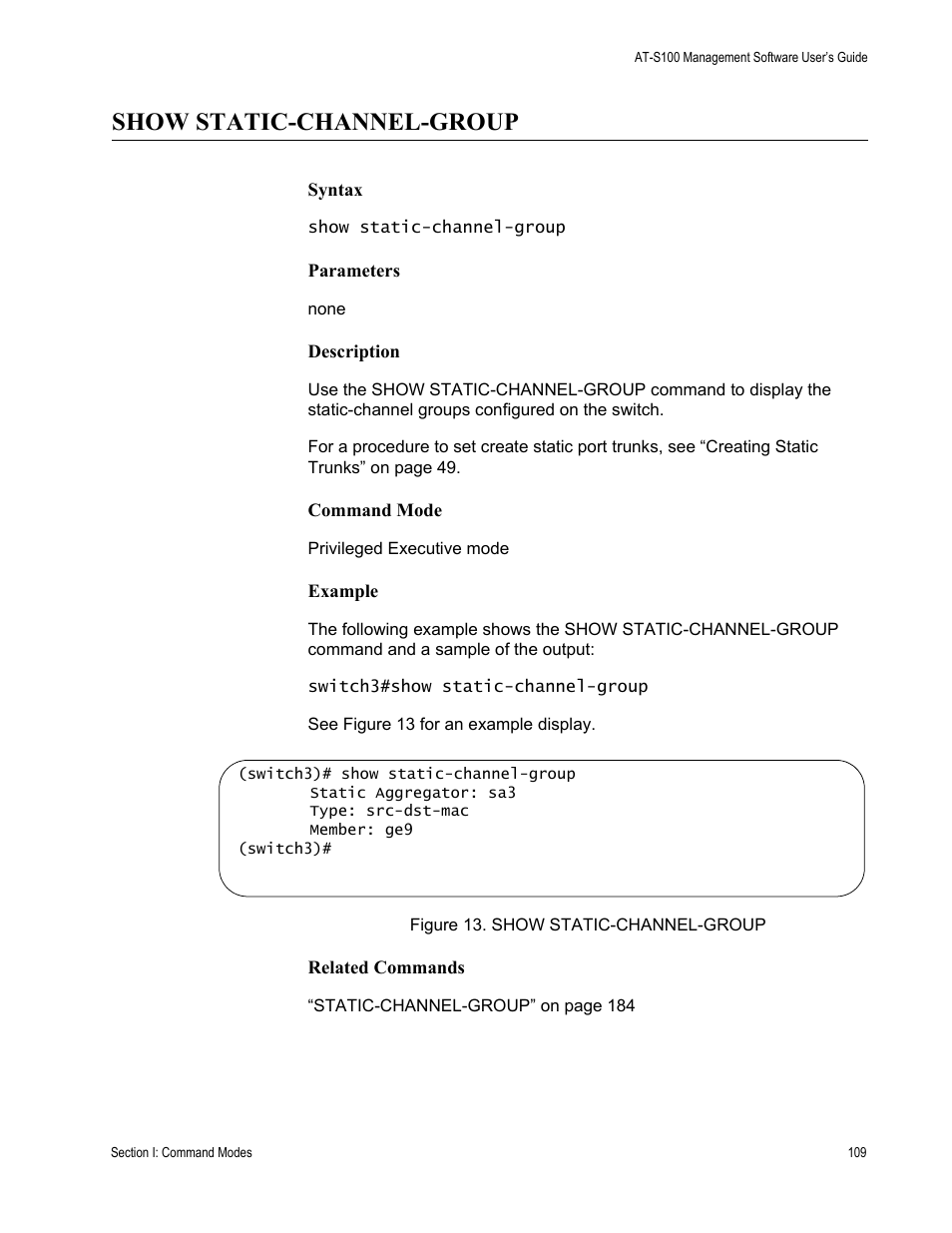 Show static-channel-group, Figure 13: show static-channel-group | Allied Telesis AT-S100 User Manual | Page 109 / 274