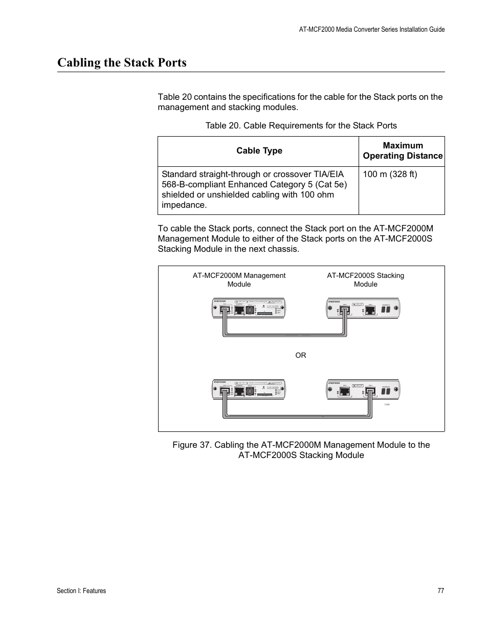 Cabling the stack ports, Table 20: cable requirements for the stack ports, Link act | Sd rdy busy | Allied Telesis AT-MCF2300 User Manual | Page 77 / 190